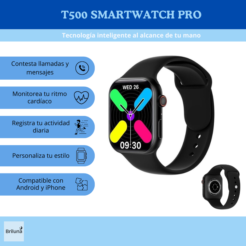 T500 Smartwatch PRO - Salud, llamadas y estilo en tu muñeca